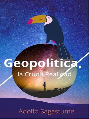 cover image of Geopolítica, la Cruda Realidad